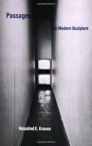 Immagine del venditore per Passages in Modern Sculpture by Krauss, Rosalind E. [Paperback ] venduto da booksXpress