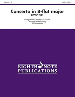 Seller image for Concerto in B-flat Major HWV 301: Score & Parts (Eighth Note Publications) [Soft Cover ] for sale by booksXpress