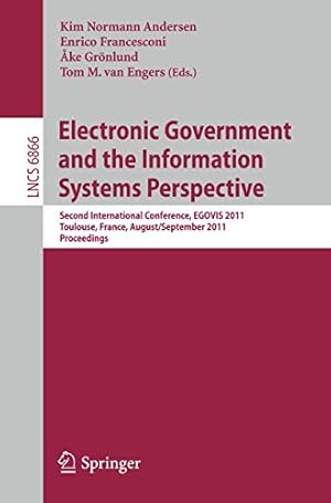 Bild des Verkufers fr Electronic Government and the Information Systems Perspective: Second International Conference, EGOVIS 2011, Toulouse, France, August 29 -- September . (Lecture Notes in Computer Science) [Soft Cover ] zum Verkauf von booksXpress