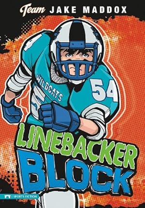 Seller image for Linebacker Block (Team Jake Maddox Sports Stories) by Maddox, Jake [Paperback ] for sale by booksXpress