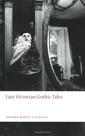 Imagen del vendedor de Late Victorian Gothic Tales (Oxford World's Classics) [Paperback ] a la venta por booksXpress