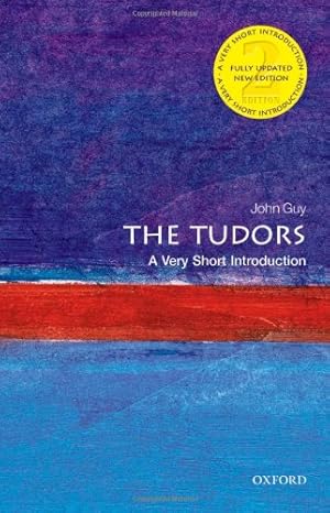 Immagine del venditore per The Tudors: A Very Short Introduction (Very Short Introductions) by Guy, John [Paperback ] venduto da booksXpress
