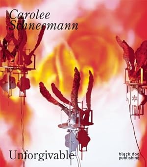 Seller image for Carolee Schneemann: Unforgivable by Hanson, Ron [Hardcover ] for sale by booksXpress