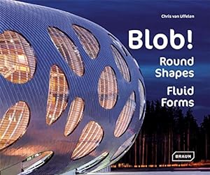 Immagine del venditore per Blob!: Round Shapes, Fluid Forms [Hardcover ] venduto da booksXpress