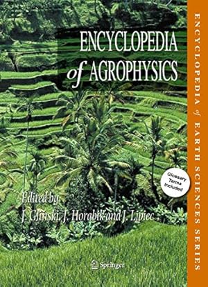 Bild des Verkufers fr Encyclopedia of Agrophysics (Encyclopedia of Earth Sciences Series) [Hardcover ] zum Verkauf von booksXpress