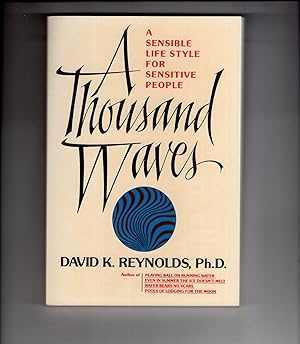 A THOUSAND WAVES: A sensible life style for sensitive people