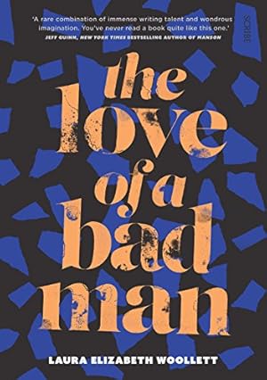 Seller image for The Love of a Bad Man by Woollett, Laura Elizabeth [Paperback ] for sale by booksXpress