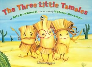 Imagen del vendedor de The Three Little Tamales by Kimmel, Eric A. [Hardcover ] a la venta por booksXpress