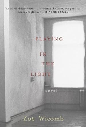 Seller image for Playing in the Light: A Novel by Wicomb, Zoe [Paperback ] for sale by booksXpress