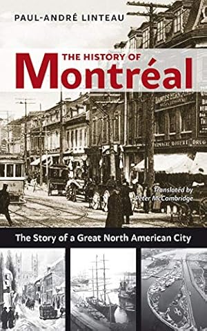 Immagine del venditore per The History of Montréal: The Story of Great North American City [Soft Cover ] venduto da booksXpress