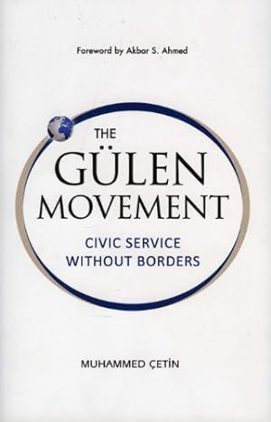Seller image for The Gulen Movement: Civic Service without Borders by Cetin, Muhammed [Hardcover ] for sale by booksXpress