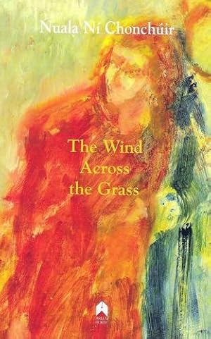 Bild des Verkufers fr The Wind Across the Grass by Chonchuir, Ni Nuala [Paperback ] zum Verkauf von booksXpress