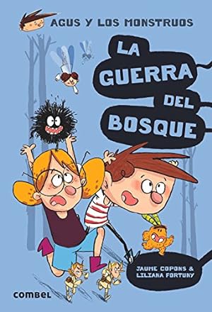 Seller image for La guerra del bosque (Agus y los monstruos) (Spanish Edition) by Copons, Jaume [Paperback ] for sale by booksXpress