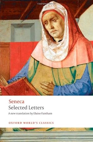 Imagen del vendedor de Selected Letters (Oxford World's Classics) by Seneca, Fantham, Elaine [Paperback ] a la venta por booksXpress