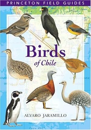 Immagine del venditore per Birds of Chile (Princeton Field Guides) by Jaramillo, Alvaro [Paperback ] venduto da booksXpress