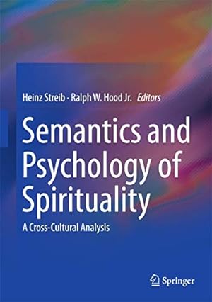 Image du vendeur pour Semantics and Psychology of Spirituality: A Cross-Cultural Analysis [Hardcover ] mis en vente par booksXpress