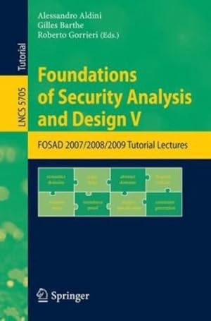 Seller image for Foundations of Security Analysis and Design V: FOSAD 2008/2009 Tutorial Lectures (Lecture Notes in Computer Science) [Paperback ] for sale by booksXpress