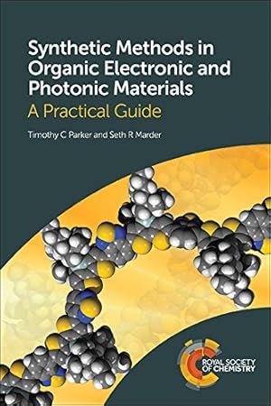 Immagine del venditore per Synthetic Methods in Organic Electronic and Photonic Materials: A Practical Guide [Soft Cover ] venduto da booksXpress