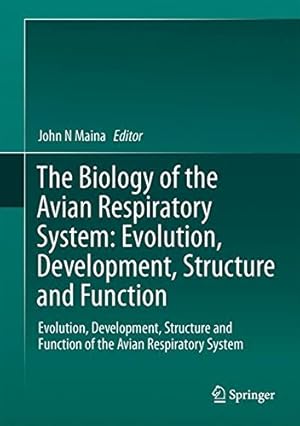 Immagine del venditore per The Biology of the Avian Respiratory System: Evolution, Development, Structure and Function [Hardcover ] venduto da booksXpress