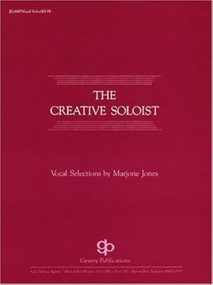 Seller image for The Creative Soloist Vocal Solos by Jones, Marjor [Paperback ] for sale by booksXpress