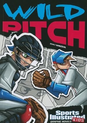 Immagine del venditore per Wild Pitch (Sports Illustrated Kids Graphic Novels) by Fein, Eric, Fuentes, Benny [Paperback ] venduto da booksXpress