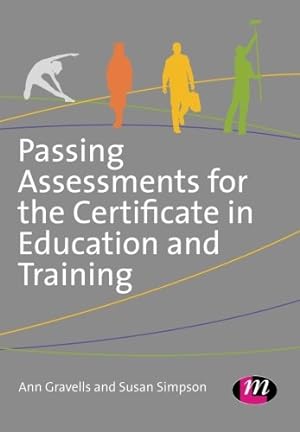 Seller image for Passing Assessments for the Certificate in Education and Training by Gravells, Ann, Simpson, Susan [Paperback ] for sale by booksXpress