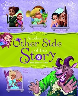 Seller image for Another Other Side of the Story: Fairy Tales with a Twist (The Other Side of the Story) by Loewen, Nancy, Speed Shaskan, Trisha, Gunderson, Jessica [Hardcover ] for sale by booksXpress