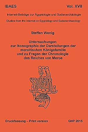 Image du vendeur pour Untersuchungen zur Ikonographie der Darstellungen der meroitischen Konigsfamilie und zu Fragen der Chronologie des Reiches von Meroe: . and Sudanarchaeology) (German Edition) [Soft Cover ] mis en vente par booksXpress