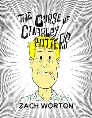 Seller image for The Curse of Charley Butters (Charley Butters Trilogy) by Worton, Zach [Paperback ] for sale by booksXpress