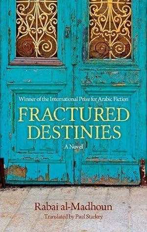 Imagen del vendedor de Fractured Destinies: A Novel by al-Madhoun, Rabai [Paperback ] a la venta por booksXpress