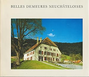 Belles demeures neuchâteloises