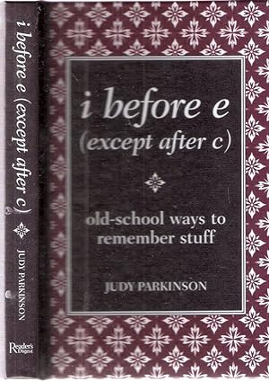 i before e (except after c) Old School Ways to Remember Stuff