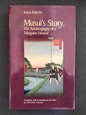 Seller image for Musui's Story The Autobiography of a Tokugawa Samurai for sale by The Groaning Board