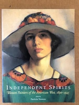 Independent Spirits Women Painters of the American West, 1890 - 1945
