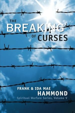 Seller image for The Breaking of Curses (Spiritual Warfare, Vol. 5) by Hammond, Frank [Paperback ] for sale by booksXpress