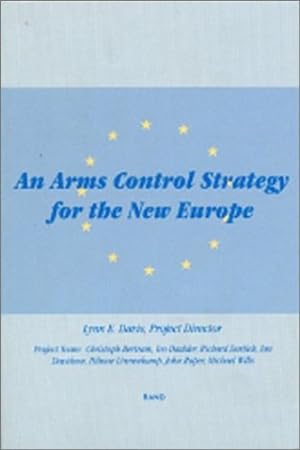 Seller image for An Arms Control Strategy for the New Europe by Davis, L. E., Daalder, I., Bertram, C., Darilek, R. E., Davidson, I. [Paperback ] for sale by booksXpress