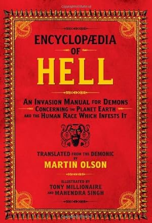 Seller image for Encyclopaedia of Hell: An Invasion Manual for Demons Concerning the Planet Earth and the Human Race Which Infests It by Olson, Martin [Paperback ] for sale by booksXpress