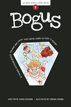 Imagen del vendedor de Bogus: Book 2 (The Aldo Zelnick Comic Novel Series) by Oceanak, Karla [Paperback ] a la venta por booksXpress