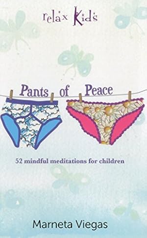 Seller image for Relax Kids: Pants of Peace: 52 Meditation Tools for Children by Viegas, Marneta [Paperback ] for sale by booksXpress