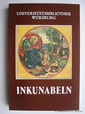 Die Inkunabeln der Universitätsbibliothek Würzburg.