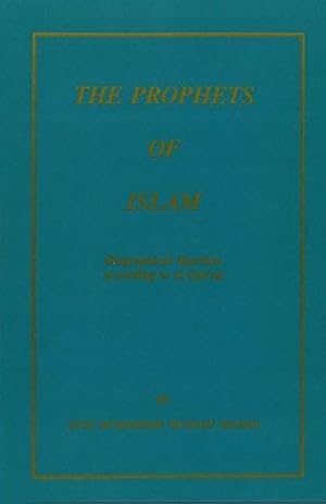 Immagine del venditore per The Prophets of Islam: Biographical Sketches According to al Qur'an by Shamsi, Syed Muhammad Hussain [Paperback ] venduto da booksXpress