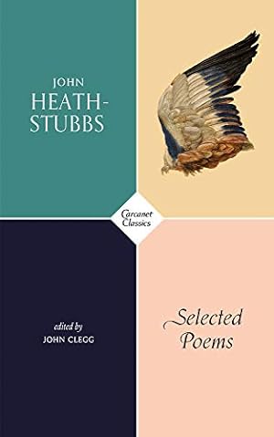 Seller image for Selected Poems (Carcanet Classics) by Heath-Stubbs, John [Paperback ] for sale by booksXpress