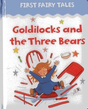 Image du vendeur pour First Fairy Tales: Goldilocks And The Three Bears [Board book ] mis en vente par booksXpress