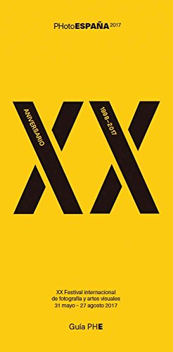Seller image for PHE 2017 Guide: PHotoESPA A 2017, XX Anniversary by Bussac, Claude, Anaut, Alberto, García-Alix, Alberto [Paperback ] for sale by booksXpress