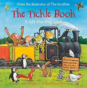 Imagen del vendedor de The Tickle Book: A Lift-the-Flap Book by Whybrow, Ian [Board book ] a la venta por booksXpress