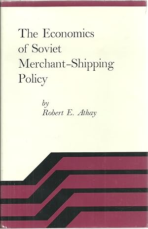 Seller image for The Economics of Soviet Merchant-Shipping Policy for sale by Sabra Books