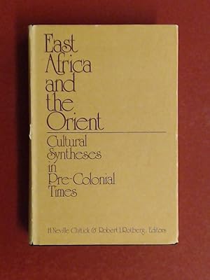 Bild des Verkufers fr East Africa and the Orient. Cultural syntheses in pre-colonial times. zum Verkauf von Wissenschaftliches Antiquariat Zorn