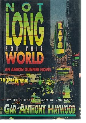 Seller image for NOT LONG FOR THIS WORLD An Aaron Gunner Mystery for sale by Books on the Boulevard