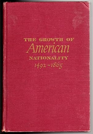 Seller image for The Growth of American Nationality 1492-1865 for sale by The Sun Also Rises