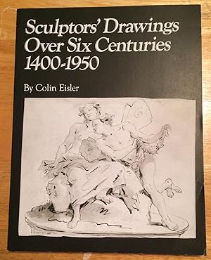 Sculptors' Drawings Over Six Centuries 1400 - 1950